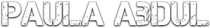 Paula Abdul Stylized text reading 'PAULA ABDUL'